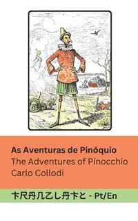 bokomslag As Aventuras de Pinquio / The Adventures of Pinocchio