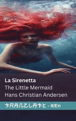 Hans Christian Andersern - Sirenetta / The Little Mermaid, Häftad