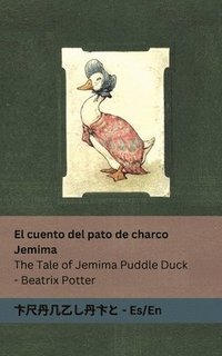 bokomslag El cuento del pato de charco Jemima / The Tale of Jemima Puddle Duck