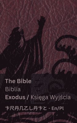 The Bible (Exodus) / Biblia (Ksi&#281;ga Wyj&#347;cia) 1