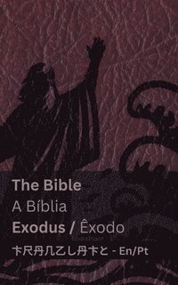 bokomslag The Bible (Exodus) / A Bblia (xodo)