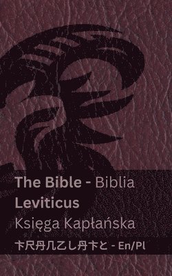 bokomslag The Bible (Leviticus) / Biblia (Ksi&#281;ga Kapla&#324;ska)