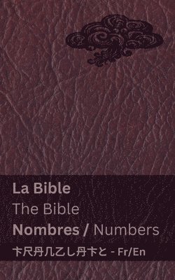 bokomslag La Bible (Nombres) / The Bible (Numbers)