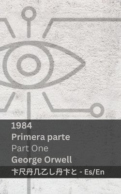 1984 (Primera Parte / Part One) 1