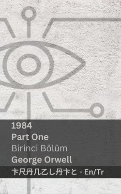 1984 (Part One / Birinci Blm) 1