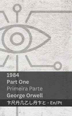 1984 (Part One / Primeira Parte) 1