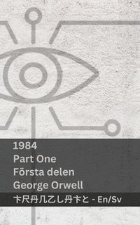 bokomslag 1984 (Part One / Första Delen)