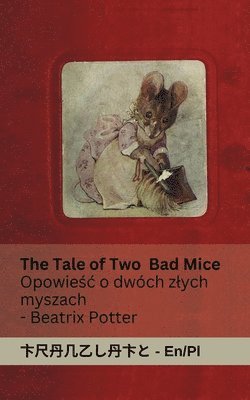Tale of Two Bad Mice / Opowieśc o dw�ch zlych myszach