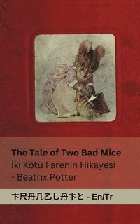 bokomslag Tale of Two Bad Mice / ?ki Kötü Farenin Hikayesi