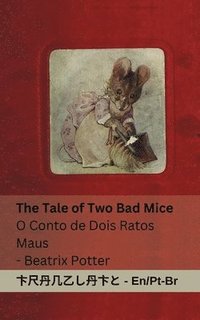 bokomslag Tale of Two Bad Mice / O Conto de Dois Ratos Maus