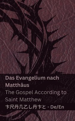 bokomslag Die Bibel (Das Evangelium nach Matthus) / The Bible (The Gospel According to Saint Matthew)