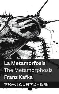 bokomslag La Metamorfosis / The Metamorphosis