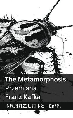 bokomslag The Metamorphosis / Przemiana