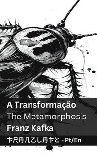 bokomslag A Transformao / The Metamorphosis