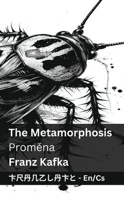 Franz Kafka - The Metamorphosis / Proměna, Häftad