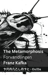 bokomslag The Metamorphosis / Forvandlingen