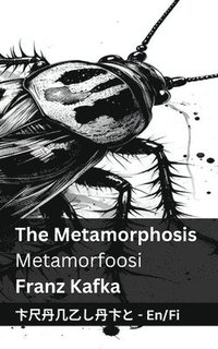 bokomslag The Metamorphosis / Metamorfoosi