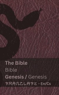 bokomslag The Bible (Genesis) / Bible (Genesis): Tranzlaty English &#268;estina