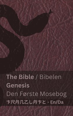 bokomslag The Bible (Genesis) / Bibelen (Den Frste Mosebog)