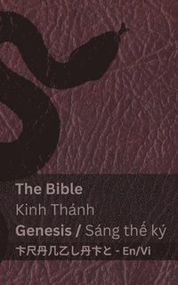 bokomslag The Bible (Genesis) / Kinh Thnh (Sng th&#7871; k)