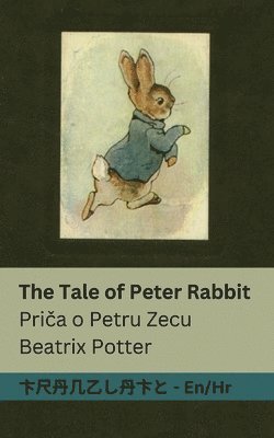 The Tale of Peter Rabbit / Priča o Petru Zecu