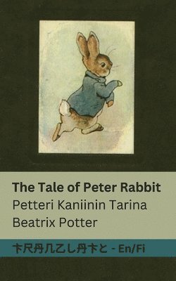 The Tale of Peter Rabbit / Petteri Kaniinin Tarina 1