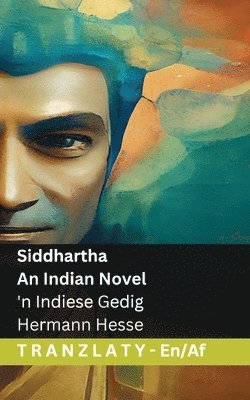 bokomslag Siddhartha - An Indian Novel / 'n Indiese Gedig