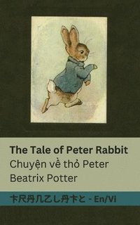 bokomslag The Tale of Peter Rabbit / Chuy&#7879;n v&#7873; th&#7887; Peter