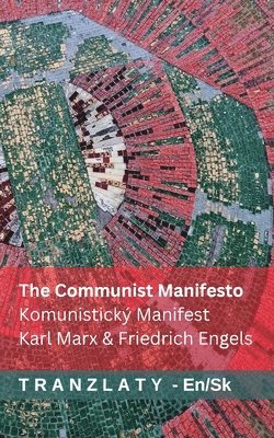 Karl Marx, Friedrich Engels - The Communist Manifesto / Komunistický Manifest, Häftad