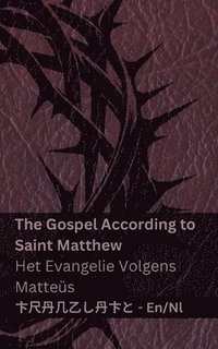 bokomslag The Bible (The Gospel According to Saint Matthew) / De Bijbel (Het Evangelie Volgens Mattes)