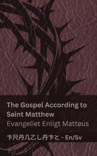 bokomslag The Bible (The Gospel According to Saint Matthew) / Bibeln (Evangeliet Enligt Matteus)