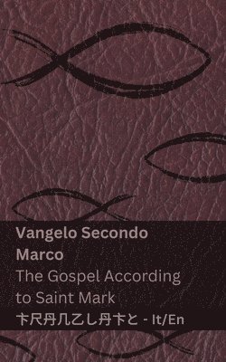 bokomslag La Bibbia (Vangelo Secondo Marco) / The Bible (The Gospel According to Saint Mark)