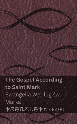 The Bible (The Gospel According to Saint Mark) / Biblia (Ewangelia Wedlug &#347;w. Marka) 1