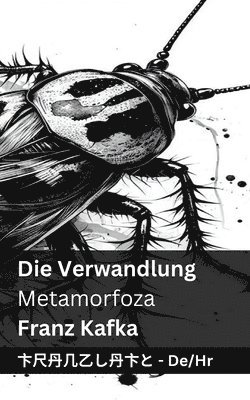 Franz Kafka - Die Verwandlung / Metamorfoza, Häftad
