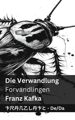 Die Verwandlung / Forvandlingen