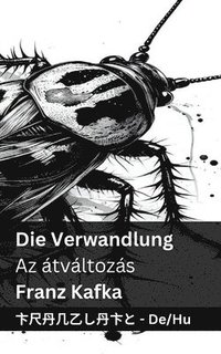 bokomslag Die Verwandlung / Az tvltozs