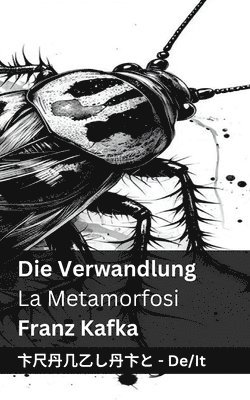 Franz Kafka - Die Verwandlung / La Metamorfosi, Häftad