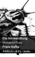 Die Verwandlung / Metamorfoza: Tranzlaty Deutsch Român&#259; 1