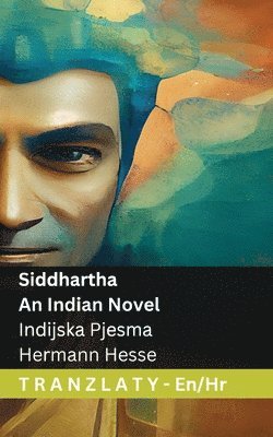 Hermann Hesse - Siddhartha - An Indian Novel / Indijska Pjesma, Häftad