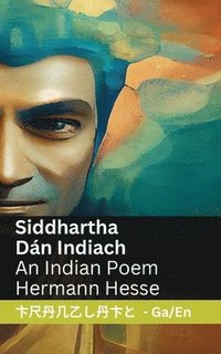 bokomslag Siddhartha - Dán Indiach / An Indian Poem