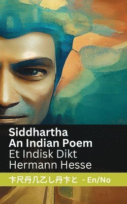 Hermann Hesse - Siddhartha - An Indian Novel / Et Indisk Dikt, Häftad