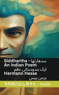 bokomslag Siddhartha - An Indian Novel / &#1575;&#1740;&#1705; &#1729;&#1606;&#1583;&#1608;&#1587;&#1578;&#1575;&#1606;&#1740; &#1606;&#1592;&#1605;: Tranzlaty