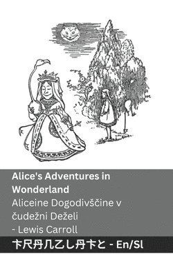 bokomslag Alice's Adventures in Wonderland / Aliceine Dogodivs?ine v ?udezni Dezeli