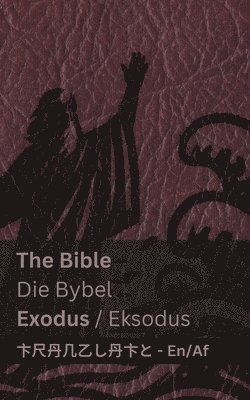 The Bible (Exodus) / Die Bybel (Eksodus) 1