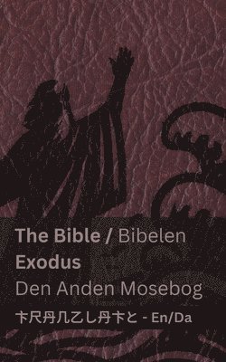 The Bible (Exodus) / Bibelen (Den Anden Mosebog) 1