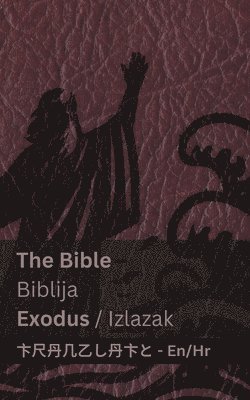 bokomslag The Bible (Exodus) / Biblija (Izlazak)