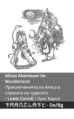 bokomslag Alices Abenteuer im Wunderland / &#1055;&#1088;&#1080;&#1082;&#1083;&#1102;&#1095;&#1077;&#1085;&#1080;&#1103;&#1090;&#1072; &#1085;&#1072; &#1040;&#1083;&#1080;&#1089;&#1072; &#1074;