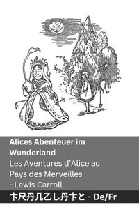 bokomslag Alices Abenteuer im Wunderland / Les Aventures d'Alice au Pays des Merveilles