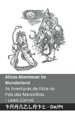 Alices Abenteuer im Wunderland / As Aventuras de Alice no País das Maravilhas