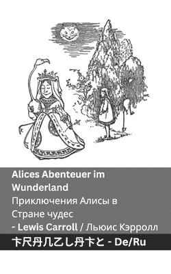 bokomslag Alices Abenteuer im Wunderland / &#1055;&#1088;&#1080;&#1082;&#1083;&#1102;&#1095;&#1077;&#1085;&#1080;&#1103; &#1040;&#1083;&#1080;&#1089;&#1099; &#1074; &#1057;&#1090;&#1088;&#1072;&#1085;&#1077;